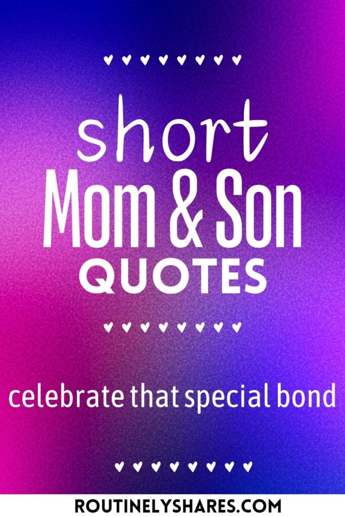 150 Cute and Short Mom and Son Quotes for that Special Bond Aesthetic — free download