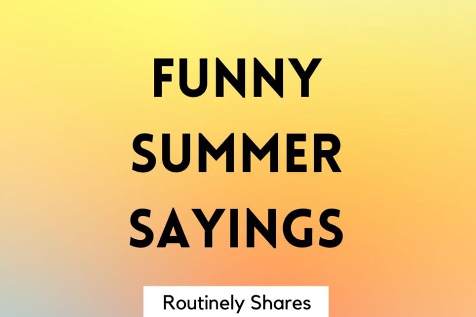 Funny Summer Sayings
