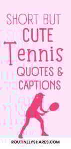 The words short but cute tennis quotes and captions