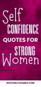 The words self confidence quotes for strong women