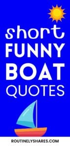 The words short funny boat quotes