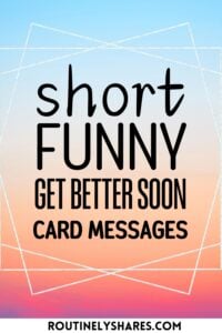 The words short funny get better soon card messages