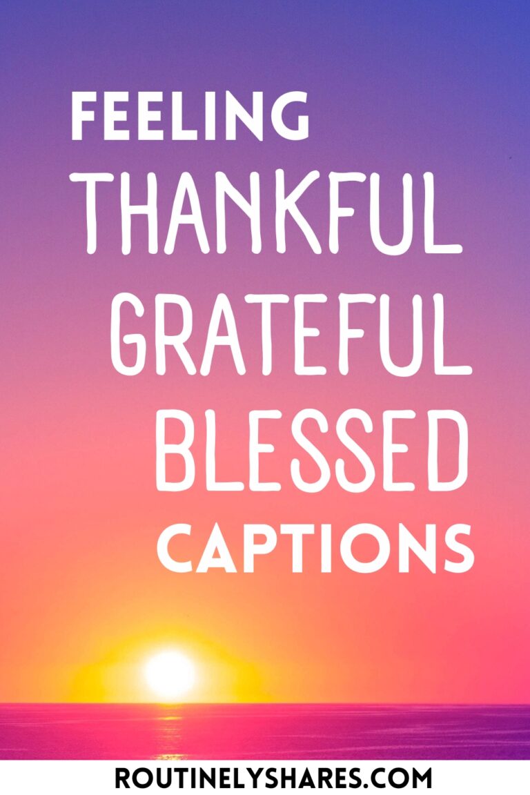 The 250 Most Thankful Captions for Those Feeling Grateful and Blessed ...