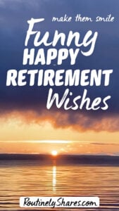 The words funny happy retirement wishes