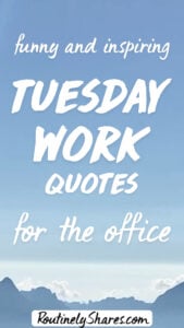 Tuesday work quotes