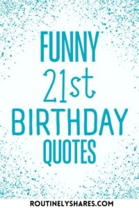 funny 21st birthday quotes