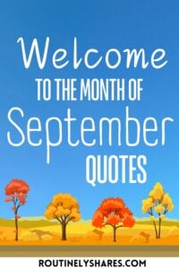 Welcome September Quotes