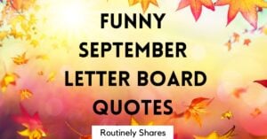 Funny September letter board quotes