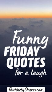 Funny Friday quotes