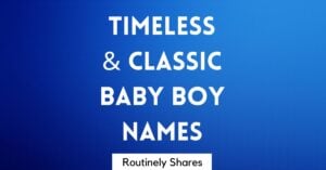 timeless and classic baby boy names