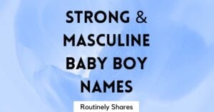 strong and masculine baby boy names