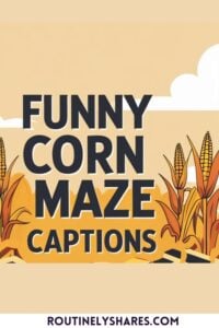 Funny corn maze captions
