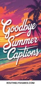 Goodbye summer captions