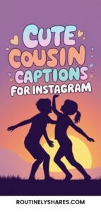 Cousin captions