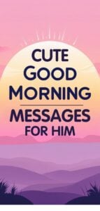 Good morning messages for him