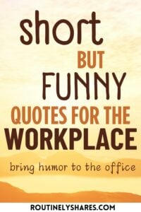Short funny work quotes