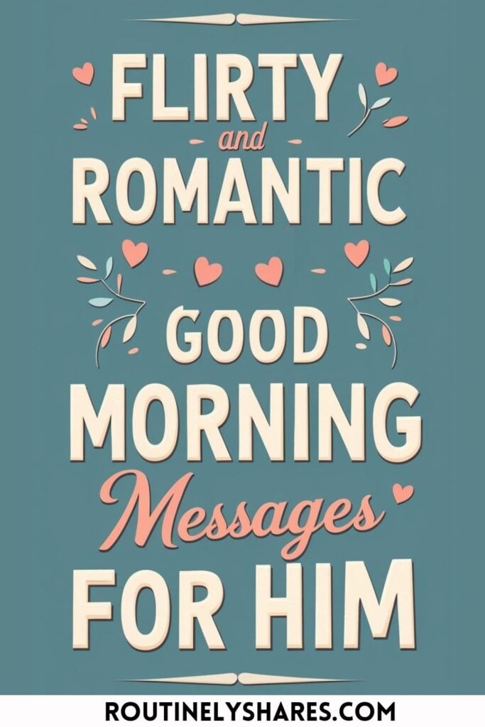 Good morning messages for him