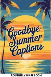 Goodbye summer captions