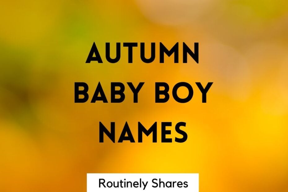 Autumn baby boy names