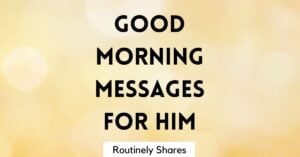 Good morning messages for him