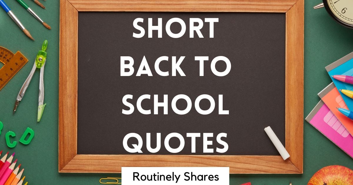 Short Back to School Quotes and Sayings for Teachers, Parents and Kids ...