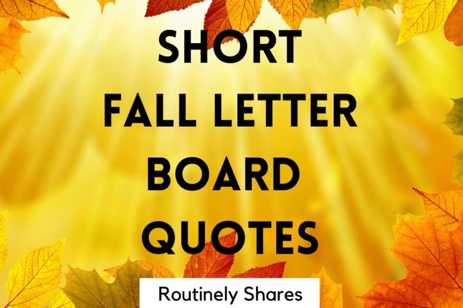 Short fall letter board quotes