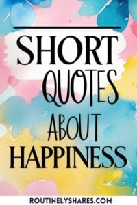 Short Happiness quotes
