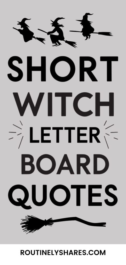 Short witch letter board quotes