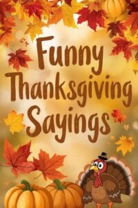 Funny Thanksgiving Sayings