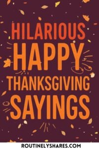 Hilarious happy Thanksgiving sayings