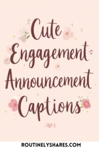 Engagement announcement captions