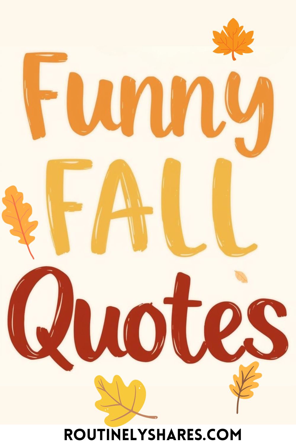 145 Funny Fall Quotes for that Hilarious Autumn Vibe - Routinely Shares