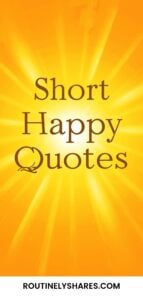 short happy quotes
