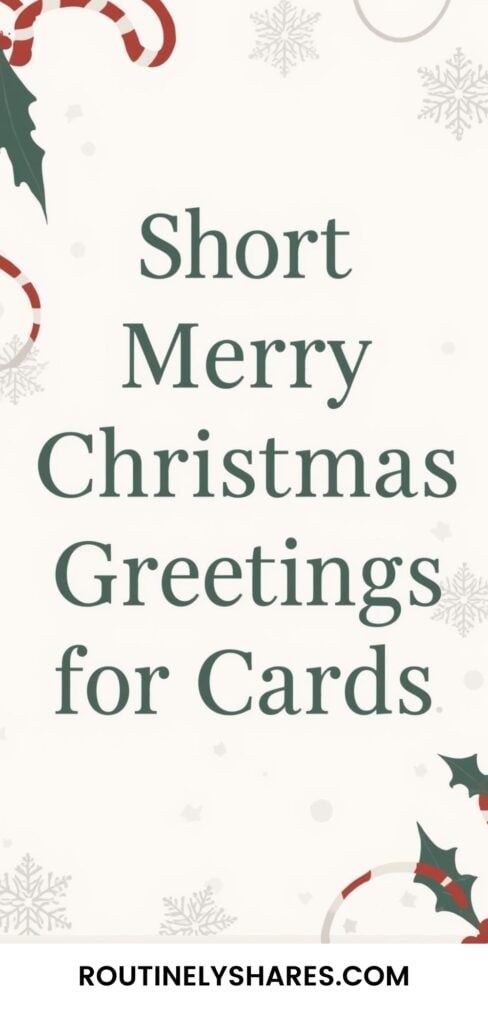 Short Merry Christmas Greetings for cards