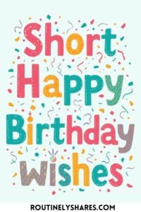 Short Happy birthday wishes