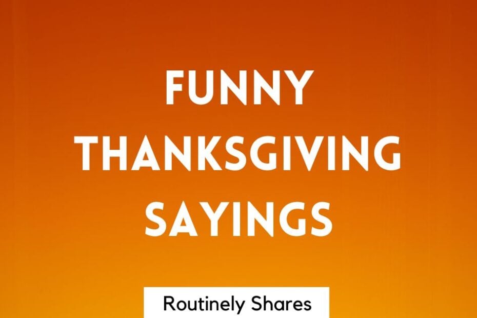 Funny Thanksgiving Sayings