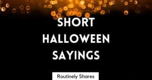Short Halloween Sayings