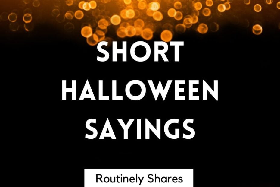 Short Halloween Sayings