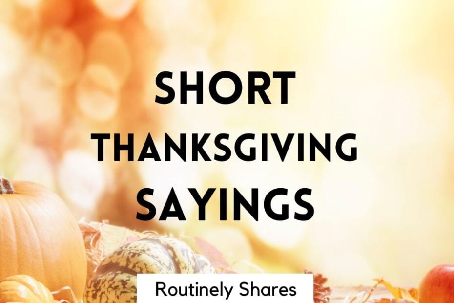 Short Thanksgiving Sayings