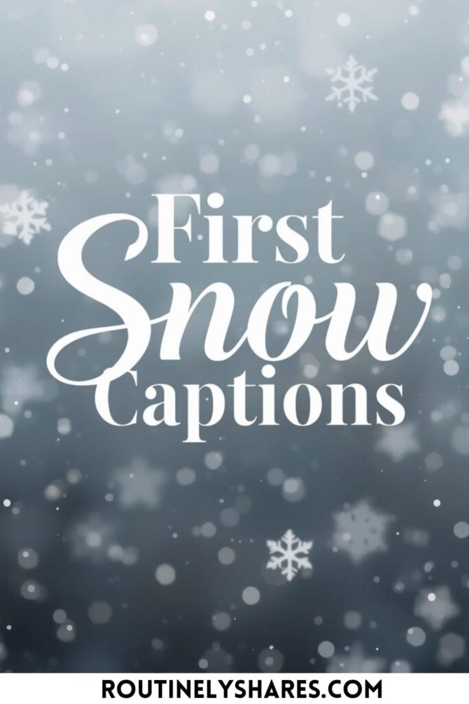First Snow captions