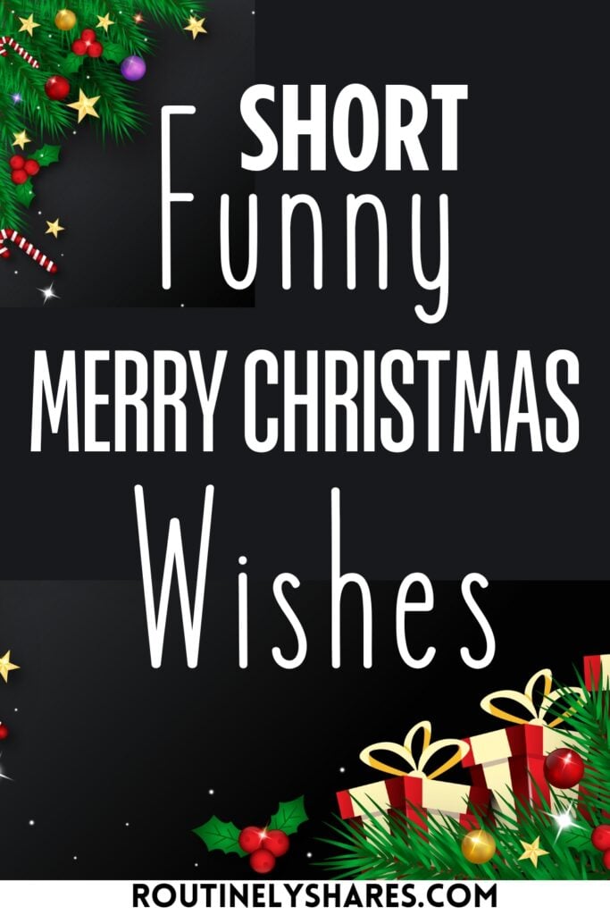 Short funny Merry Christmas Messages, Greetings and Wishes