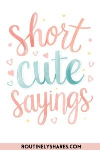 Short cute sayings
