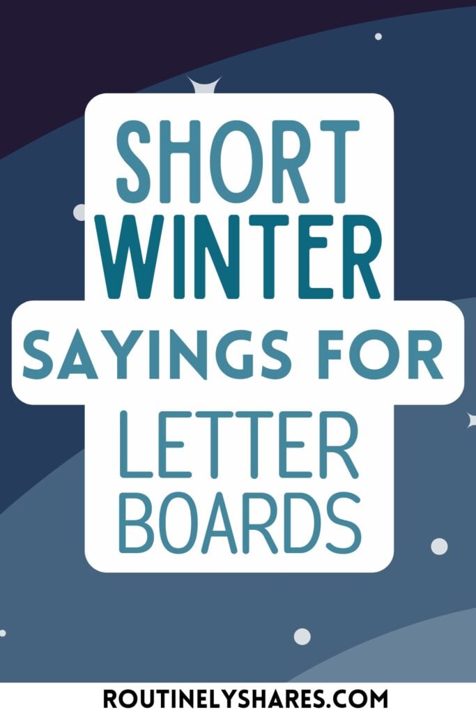 Short winter letter board quotes and sayings
