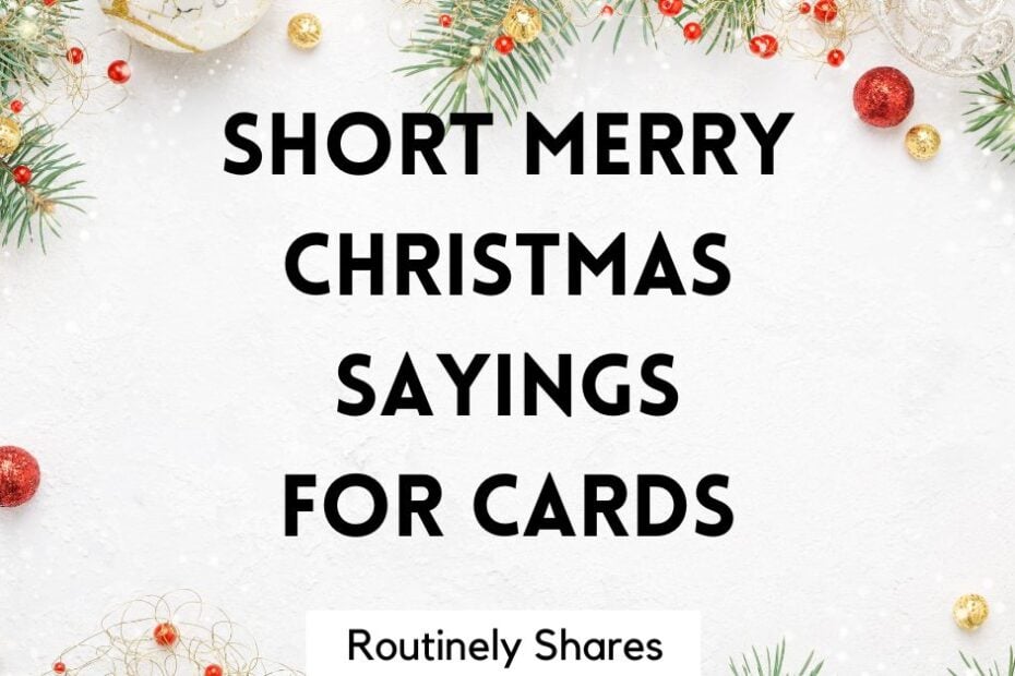 Short Merry Christmas sayings for cards