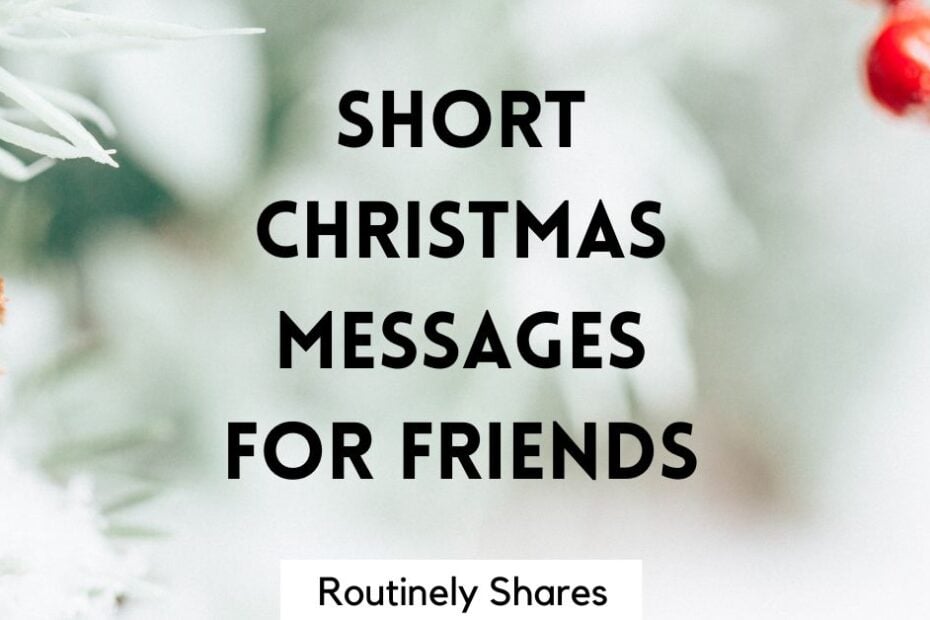 Short Merry Christmas Messages for friends