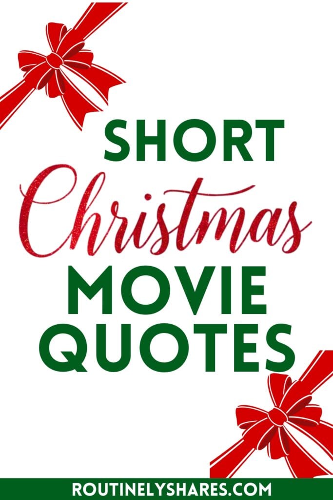 Short Christmas movie quotes