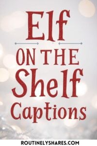 Elf on the shelf captions