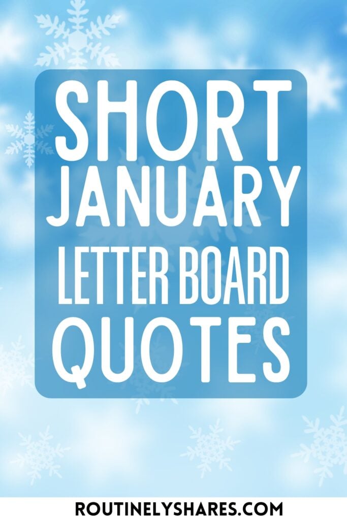 Short January Letter Board Quotes and Sayings