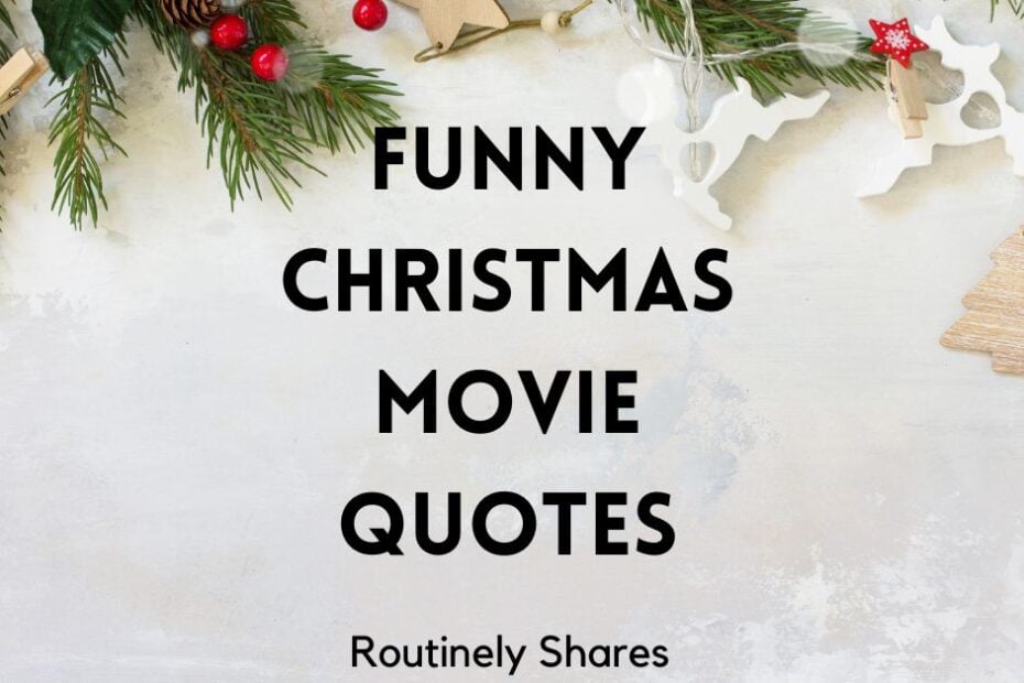 Funny Christmas movie quotes