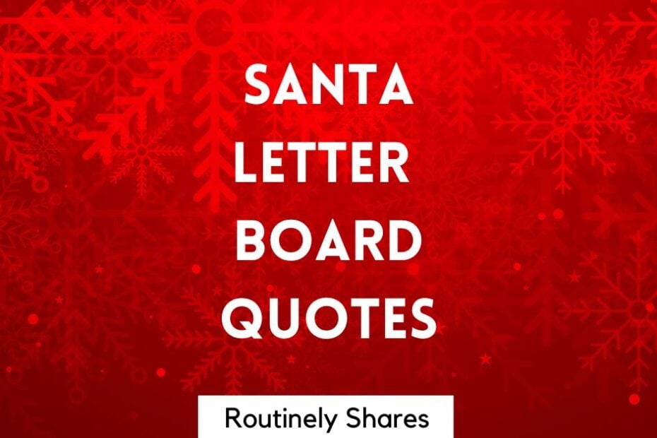Santa Letter board quotes and sayings